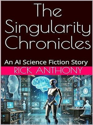 cover image of The Singularity Chronicles